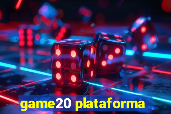 game20 plataforma